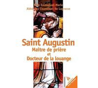 Saint Augustin, Maître de prière et Docteur de la louange