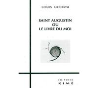 Saint Augustin ou le Livre du Moi