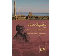 Saint-augustin ou les pRomesses de la raison Ou les promesses de la raison - Stéphane Ratti - Presses Universitaires De Dijon - broché - Etude