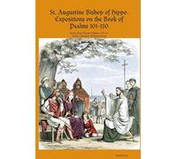 Saint Augustine, Bishop Of Hippo. Expositions on the Book of Psalms #3