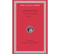 Saint Augustine: The City of God Against the Pagans, Books I-III