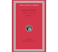 Saint Augustine: The City of God Against the Pagans, Books Iv-VII
