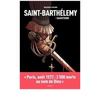 Saint-Barthélemy Tome 1 - Sauveterre