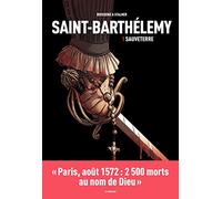 Saint-Barthélémy tome 1 : Sauveterre