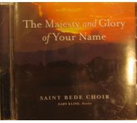 Saint Bede Choir - Majesty & Glory of Your Name