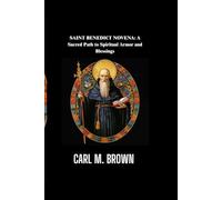 SAINT BENEDICT NOVENA:: A Sacred Path to Spiritual Armor and Blessings