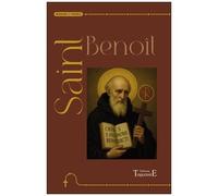 Saint Benoît - Neuvaine Et Prières