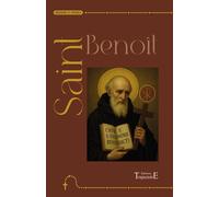 Saint Benoît - Neuvaine et prières - Collectif - Trajectoire Eds - broché - Essai