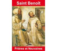 Saint Benoît - Prières et Neuvaines - Bernard André - Exclusif - Poche - Essai