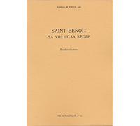 Saint Benoît, sa vie et sa règle: Études choisies