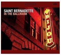 Saint Bernadette - in The Ballroom