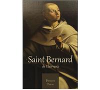 Saint Bernard de Clairvaux - Collectif - Benedictines Eds - broché - Essai