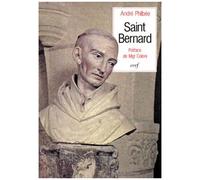 Saint Bernard De Fontaine, Abbe De Clairvaux - Sa Vie Et Sa Spiritualite