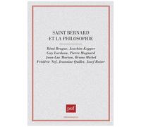 Saint Bernard Et La Philosophie - Colloque De Dijon, 27-28 Avril 1990
