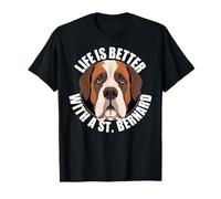 Saint Bernard Lover Life is Better with St Bernard Dog T-Shirt