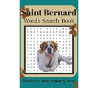 Saint Bernard Word Search Book: Fun Word Search Puzzles for Saint Bernard Lovers | Relaxing Brain Games for Adults & Seniors | 6x9 Inches | 110 Pages | 50+ Puzzles | Solutions Included