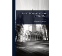 Saint Bonaventure (1221-1274)