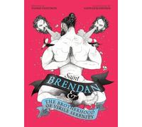 Saint Brendan and the Brotherhood of Virile Serenity