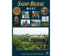 Saint-Brieuc de A à Z Yolaine Coutentin (Auteur), Gérard Ringuenoir (Auteur)