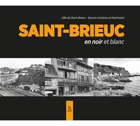 Saint-Brieuc en noir et blanc