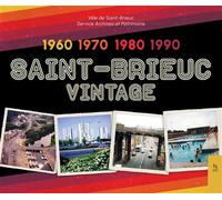 Saint-Brieuc Vintage 1960-1990 - Collectif - Nouvelles Editions Sutton - relié - Beau livre