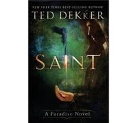 Saint by Ted Dekker Ted Dekker (Auteur)