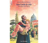 Saint Camille de Lellis: L'escadron de la charité