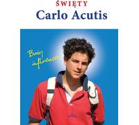 Saint Carlo Acutis, l'influenceur divin - Beata Jędrzyńska (Buch auf Polnisch)
