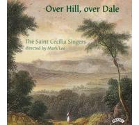 Saint Cecilia Singers - Over Hill, Over Dale