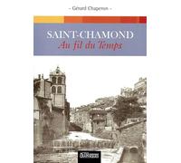 Saint-Chamond au fil du temps