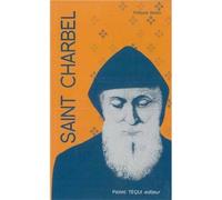 Saint Charbel - Neuvaine - Philippe Beitia - Tequi - broché - Biographie