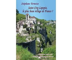 Saint-Cirq-Lapopie, le plus beau village de France ?: Stéphane Ternoise versant photographe lotois