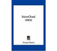 Saint-Cloud (1903) Darney, Georges (Auteur)