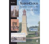 Saint-Cloud Le château - Le parc - La fête
