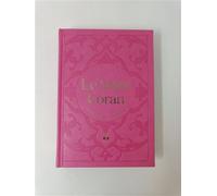SAINT CORAN ARABE FRANçAIS P Édition bilingue français-arabe, Couverture Rose, Or, Phonétique - REVELATION REVELATION - Albouraq - cartonné - Livre