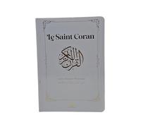 Le Saint Coran - Et La Traduction En Langue Française Du Sens De Ses Versets Et La Transcription En Caractères Latins En Phonétique - Couverture Blanc