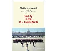 Saint-Cyr, à l'école de la Grande Muette - Guillaume Ancel - Flammarion - broché - Essai