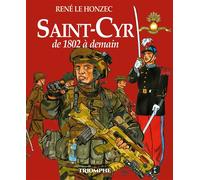 Saint-Cyr de 1802 à demain - René Le Honzec - Triomphe Eds Du - broché - Bande dessinée