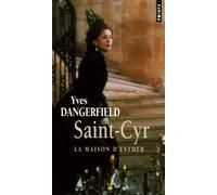Saint-Cyr. La maison d'Esther