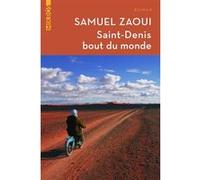 Saint-Denis bout du monde Samuel Zaoui (Auteur)