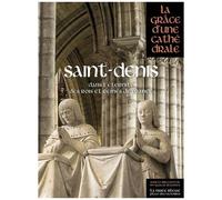 Collectif – Saint-Denis : Dans l'éternité des rois et reines de France – Relié
