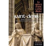 Collectif – Saint-Denis : Dans l'éternité des rois et reines de France – Relié