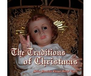 Saint Dominic Chapel Girls' Choir - Traditions of Christmas