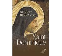 Saint dominique Georges Bernanos (Auteur), Gérard Timoner (Préface), Nicolas Tixier (Préface)