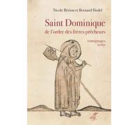 Saint Dominique de l'ordre des frères prêcheurs - Témoignages écrits - Fin XIIe - XVe siècle
