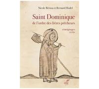 Saint Dominique De L'ordre Des Frères Prêcheurs - Témoignages Écrits (Fin Xiie - Xve Siècles)