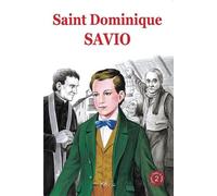 Saint Dominique de Savio (Chemins de lumières n°2)