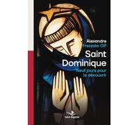 Saint Dominique, neuf jours pour le découvrir