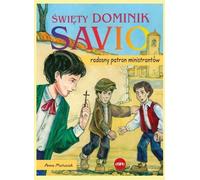 Saint Dominique Savio. Joyeux patron des enfants de chœur