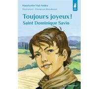 Saint Dominique Savio Toujours joyeux - Petits pâtres - Mauricette Vial-Andru - Tequi - broché - Document jeunesse